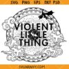Violent Little Thing SVG, Fourth Wing SVG, Dark Academia Mystical SVG       