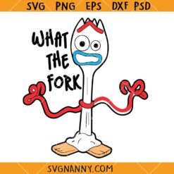 What the fork Toy Story SVG, Forky toy story Svg     