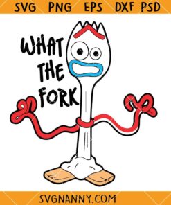 What the fork Toy Story SVG, Forky toy story Svg     