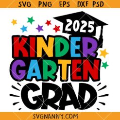 2025 Kindergarten Grad SVG, Kindergarten Graduation svg, Graduation From Kindergarten SVG