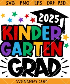 2025 Kindergarten Grad SVG, Kindergarten Graduation svg, Graduation From Kindergarten SVG