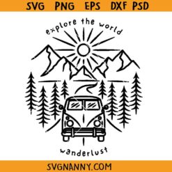 Explore the world wanderlust SVG, travel van SVG, wanderlust SVG PNG, VW svg