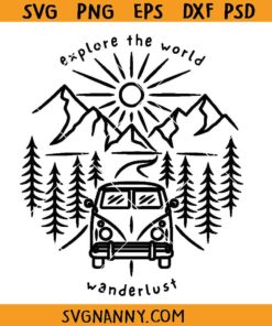 Explore the world wanderlust SVG, travel van SVG, wanderlust SVG PNG, VW svg