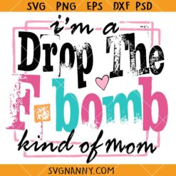 F-Bomb Mom Snarky Sarcastic Mom SVG, funny mother's day quote SVG, mom life clipart SVG