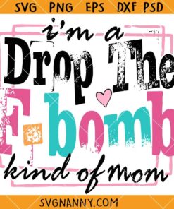 F-Bomb Mom Snarky Sarcastic Mom SVG, funny mother's day quote SVG, mom life clipart SVG