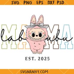 Labubu mom est 2025 SVG, Labubu mom SVG, Mama Labubu SVG, Happy Mother’s Day SVG