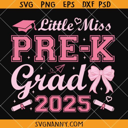 Little Miss Pre-K Grad 2025 SVG, Preschool Svg, Graduation Girl SVG 