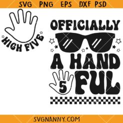 Officially A Handful Svg, Fifth Birthday shirt SVG, 5th Birthday SVG