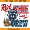 Red White and Brew Raccoon SVG, Raccoon 4th of July SVG