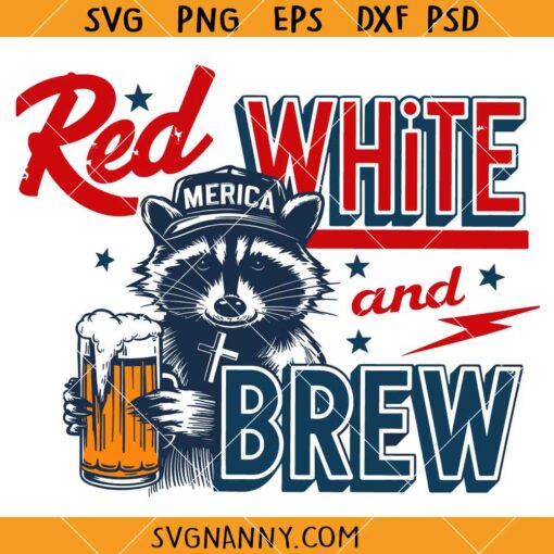 Red White and Brew Raccoon SVG, Raccoon 4th of July SVG
