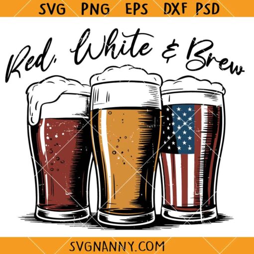 Red White and Brew SVG, American Beer Bottle Svg, July 4th Beer Svg, Patriotic Drink Svg