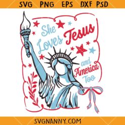 She Loves Jesus and America too SVG, Funny Statue of Liberty SVG, Patriotic Christian SVG