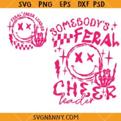 Somebody's Feral Cheerleader SVG, Cheerleading Girl Svg, Cheerleader Team Svg   