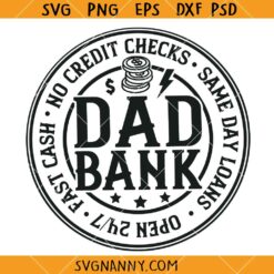 Bank of dad SVG, Dad svg, Father's Day svg, Funny Father's Day Gift svg