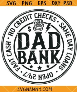 Bank of dad SVG, Dad svg, Father's Day svg, Funny Father's Day Gift svg