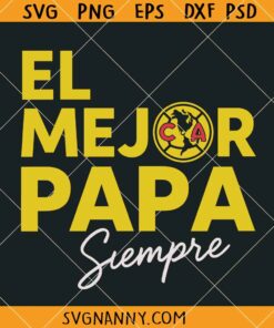El Mejor Papá Siempre SVG, My Dad Is My Hero Svg, Fathers Day Svg