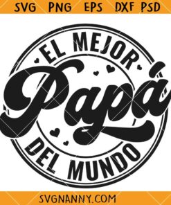 El Mejor Papa del Mundo SVG, My Dad Is My Hero Svg, Fathers Day Svg, Eres Mi Heroe Feliz Dia Del Padre Svg