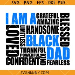 I Am A Black Dad SVG, Black King Svg, Black History Month, Black Father Gift SVG   
