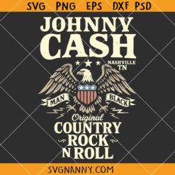 Johnny Cash Original Country Rock and Roll SVG, American Eagle SVG, 4th Of July SVG  