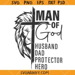 Man of God Husband Dad Protector Head SVG, Father’s Day svg, Christian svg, Faith svg