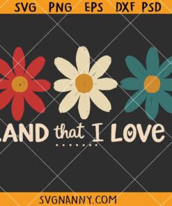 Retro 4th of July Land that I love SVG, Patriotic Svg, Independence Day SVG, America Shirt SVG