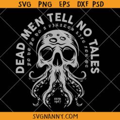 Dead Men Tell No Tales SVG, Octopus Skull Svg, Pirate Skull Svg