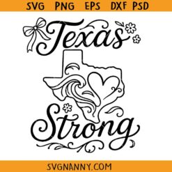 Feminine Texas Strong SVG, Texas Strong SVG PNG, Heart Texas SVG