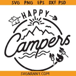 Happy Campers SVG, Camping svg, RV there SVG, Camping scene svg, Camp Bucket svg, Camper Svg