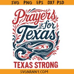 Pray for Texas png, Texas flood relief fundraiser SVG PNG, Texas strong SVG PNG