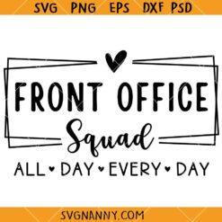 Front Office Squad SVG, Office Staff Appreciation svg, Office Squad svg, Staff Appreciation svg