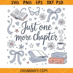 Just one more chapter SVG, book lover svg, librarian svg, bookmark svg