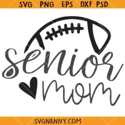 Senior football mom SVG, Football Mom Life Svg, Football Mama Svg, Sports Mom Svg