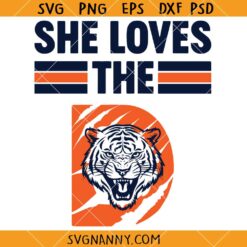 She loves the D Detroit Tigers Svg, Detroit Tigers SVG, Tigers Baseball SVG, Tigers Logo SVG