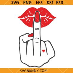 Middle finger lips SVG, Middle Finger SVG, Lips SVG, Tattoo SVG, Dirty Mind Svg