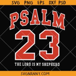 The Lord is My Shepherd basketball font SVG, Bible Verse SVG, Christian Football Jersey Svg
