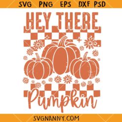 Hey there pumpkin SVG, Hello Pumpkin SVG, Halloween SVG, Fall Decor SVG