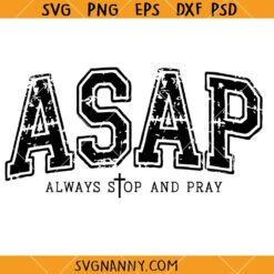 Always Stop and Pray Svg, Funny Christian Meme SVG, Grunge SVG, Inspirational SVG