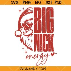 Big Nick Energy Santa SVG, Funny Santa Clau Svg, Funny Christmas Svg, Merry Christmas SVG