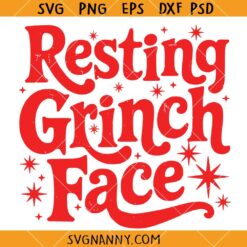 Resting Grinch face SVG, Funny Grinchmas SVG, Grinch Christmas Quote SVG  