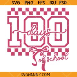 100 Days of School Bow SVG, 100 DaysCoquette svg, School Shirt svg, 100 Days Of School SVG, Teacher Appreciation SVG