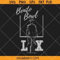 Benito Bowl SVG, Bad Bunny Super Bowl LX Svg, Bunny Bowl svg, Football Bowl Halftime Svg  