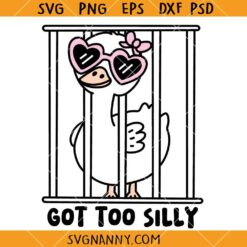Got Too Silly goose svg, Silly Goose Svg, Funny Goose SVG, Goose Shirt SVG