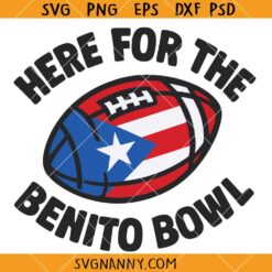 Here for the Benito Bowl SVG, Benito Bowl SVG, Bad Bunny Super Bowl Svg, Bunny Bowl svg, Football Bowl Svg  