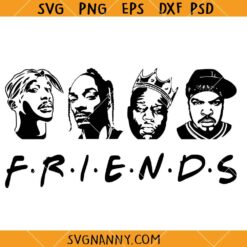 Hip-Hop  Friends SVG, 2pac svg, Rapper Friends SVG, Biggie, SnoopDogg SVG, Ice Cube SVG