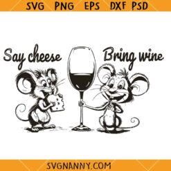 Say cheese bring wine cutting board SVG, Charcuterie Kitchen Art SVG, Cheese Board SVG, Cutting Board svg, Cutting Board Quotes svg