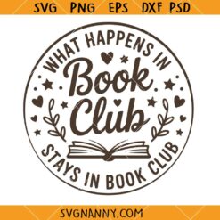 What happens in book club stays in book club SVG, Book Club Secrets SVG, ,Late Night Book Club SVG, Book Lover svg