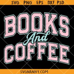 Books and Coffee SVG, Book Lover SVG, Coffee Addict SVG, Librarian SVG, Teacher SVG, School SVG, Cafe Sign SVG  