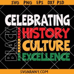 Celebrating Black Culture SVG, black history svg, do it for the culture svg, melanin svg
