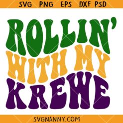 Rollin' With My Krewe svg, Retro Wavy Letters SVG, Mardi Gras SVG, Louisiana SVG   