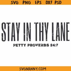 Stay in thy lane Petty Proverbs SVG, Sarcastic SVG, Proverbs SVG, Funny Scriptuire SVG
